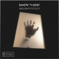 No Longer Dead - Snow Ghost