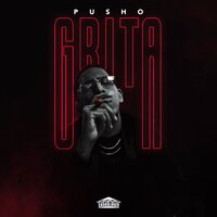 Grita - Pusho