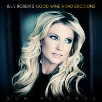 When Its Over - Julie Roberts