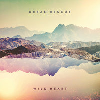 Wild Heart - Urban Rescue