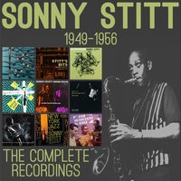Liza (All the Clouds'll Roll Away) - Sonny Stitt