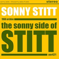 Don't Worry About Me - Sonny Stitt