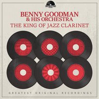 My Honey's Lovin' Arms - Benny Goodman & His Orchestra