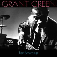 You Go to My Head - Grant Green