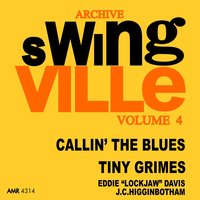 Grimes' Times - Tiny Grimes, Eddie 'Lockjaw' Davis, J.C. Higginbotham