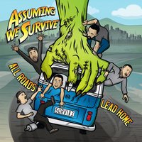 We Are All Zombies - Assuming We Survive