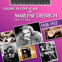 Ich Bin Vom Kopf Bis Fuss Auf Liebe Eingestellt (Falling In Love Again) - Marlene Dietrich