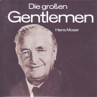 Hans Moser - Mein Herz Ist Ein Bilderbuch Vom Alten Wien - Hans Moser