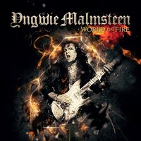 World on Fire - Yngwie Malmsteen