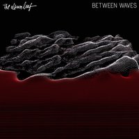 Between Waves - The Album Leaf