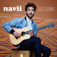 Tout se donner - Navii