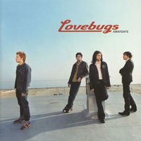 Never Get Away - Lovebugs