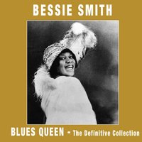 You'd Been a Good Ole Wagon - Bessie Smith, Louis Armstrong