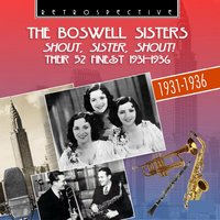 Doggone, I've Done It! - The Boswell Sisters