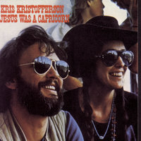 Jesus Was a Capricorn (Owed to John Prine) - Kris Kristofferson