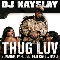 Thug Luv - DJ KAYSLAY
