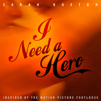 I Need A Hero - Sarah Buxton
