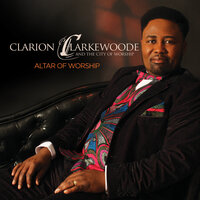 Into Your Throne Room - Clarion Clarkewoode, The City of Worship, Lifford