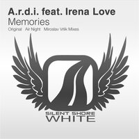 Memories - A.R.D.I., Irena Love