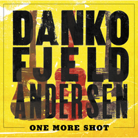 One More Shot - Rick Danko, Jonas Fjeld, Eric Andersen