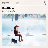 Live Your Life - Rooftime