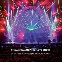 Welcome To The Machine - The Australian Pink Floyd Show