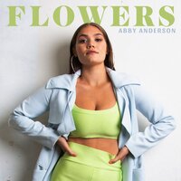 Flowers - Abby Anderson