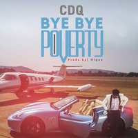 Bye Bye Poverty - CDQ