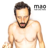 Nudi alla meta - Mao