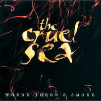 I Don't Worry Anymore - The Cruel Sea