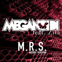 M.R.S. - Meganoidi, Zita
