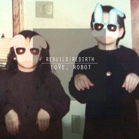 There's so Much Beauty in a Storm - Love, Robot