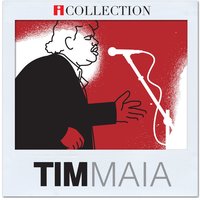 O vento e as canções - Tim Maia