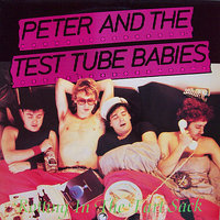 Rotting In The Fart Sack - Peter & The Test Tube Babies