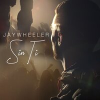Sin Ti - Jay Wheeler