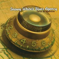 Blues On Me - Snowy White's Blues Agency