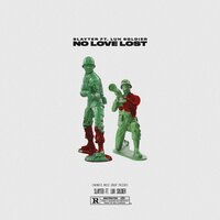 No Love Lost - Slayter, Luh Soldier, A Lau