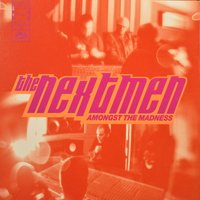 Amongst the Madness - Soulson, The Nextmen