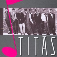 Demais - Titãs