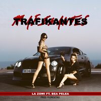 Trafikantes - La Zowi, Bea Pelea, Florentino
