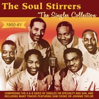 Jesus Be a Fence Around Me - The Soul Stirrers, Johnnie Taylor