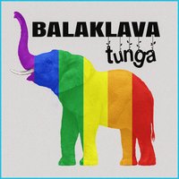 Tunga - Balaklava