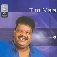 Me dê motivos - Tim Maia