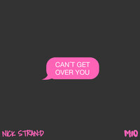 Can't Get Over You - Mio