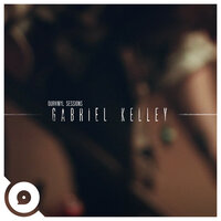 Only Thing to Do (OurVinyl Sessions) - Gabriel Kelley, OurVinyl