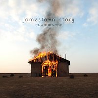 Never Fade Away - Jamestown Story