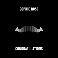 Congratulations - Sophie Rose