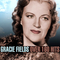 Looking On The Bright Side Of Life - Gracie Fields