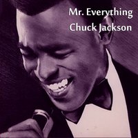 I Need You - Chuck Jackson
