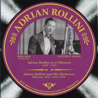 Let Me Sing - and I'm Happy - Adrian Rollini, Ben Selvin and His Orchestra